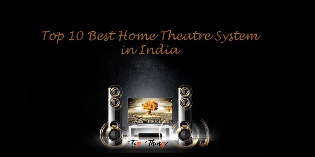 Best Home Theatre Systems in India