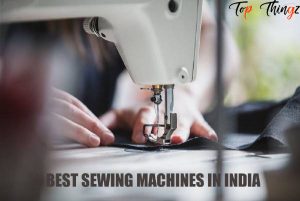 Best Sewing Machine in India