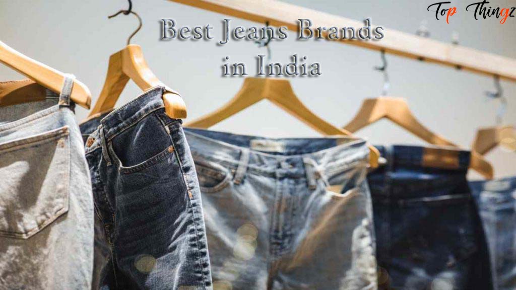 Best Jeans Brands in India