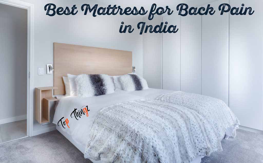 Best Mattress for Back Pain in India