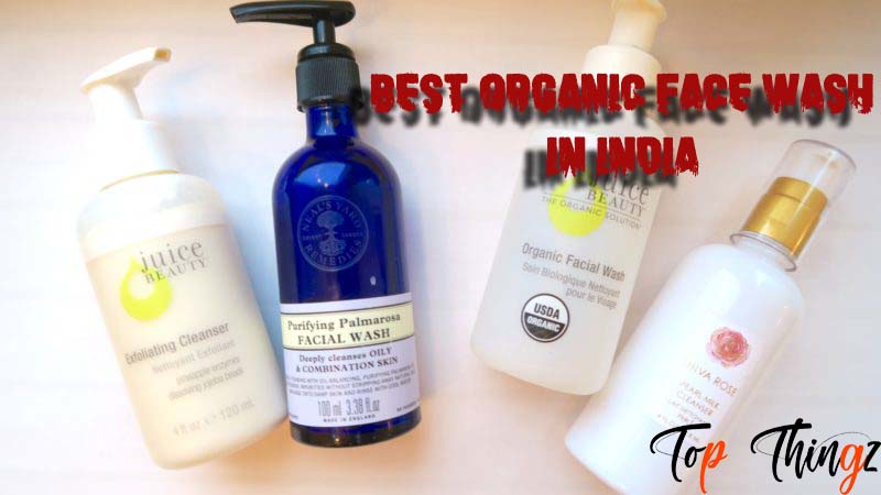 Best Organic Face Wash in India 