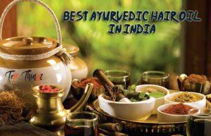 Best Ayurvedic Hair Oil in India
