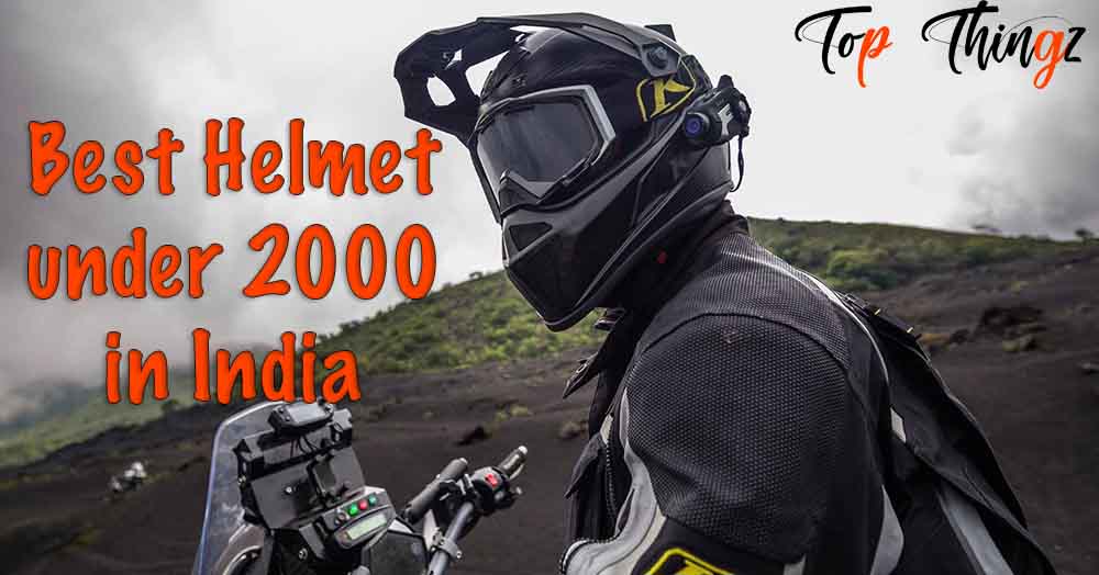 Best Helmet Under 2000 in India 