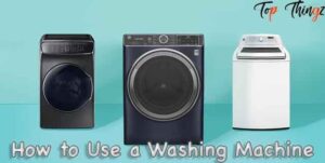 How to Wash Clothes in the Washing Machine?