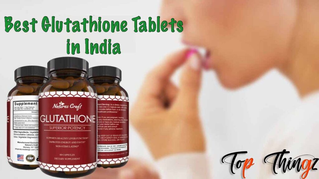 Best Glutathione Tablets in India