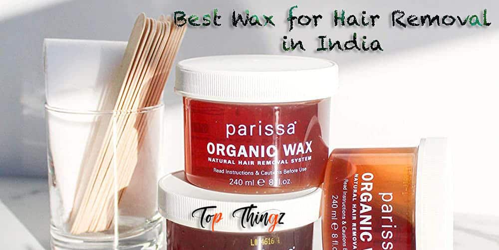 Best Wax for Hair Removal in India