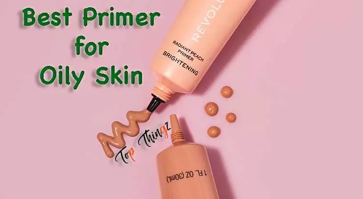 Best Primer for Oily Skin in India